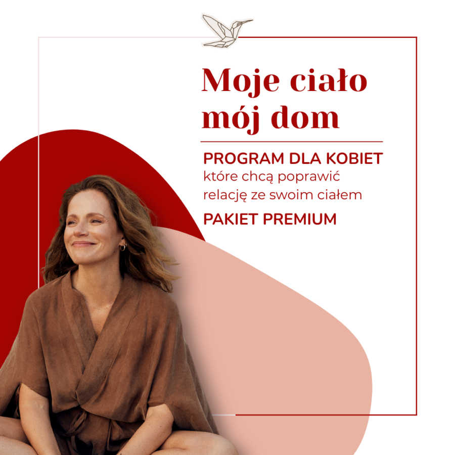 Moje ciało mój dom - Pakiet Premium