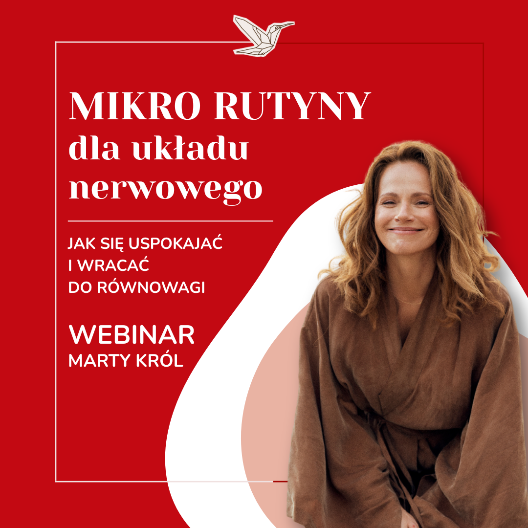 Mikro rutyny dla układu nerwowego | Jak się uspokajać i wracać do równowagi | Webinar